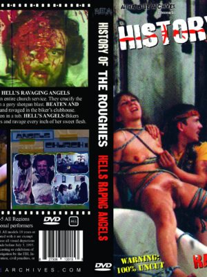 History of The Roughies - Hells Ravaging Angels